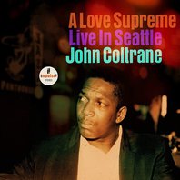 A Love Supreme: Live In Seattle Mp3