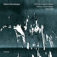 Galina Ustvolskaya (With Markus Hinterhauser & Reto Bieri) Mp3