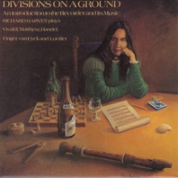 Divisions On A Ground (An Introduction To The Recorder And Its Music) (Vinyl) Mp3