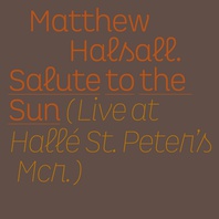 Salute To The Sun (Live At Hallй St Peter's) Mp3