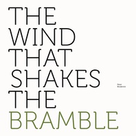 The Wind That Shakes The Bramble (EP) Mp3