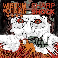 Wisdom In Chains & Sharp Shock (Split With Sharp Shock) Mp3