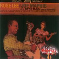 Rose Lee And Joe Maphis With The Kentucky Colonels (Vinyl) Mp3