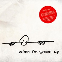 When I'm Grown Up Mp3