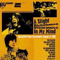 A Slight Disturbance In My Mind: The British Proto-Psychedelic Sounds Of 1966 CD1 Mp3