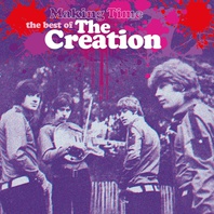 Making Time: The Best Of The Creation Mp3