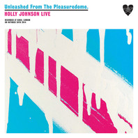 Unleashed From The Pleasuredome (Holly Johnson Live) CD1 Mp3