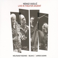 Live In Theater Akzent (Feat. Wolfgang Puschnig, Bojan Z & Jarrod Cagwin) Mp3