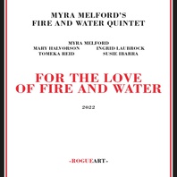 For The Love Of Fire And Water Mp3