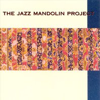 The Jazz Mandolin Project Mp3