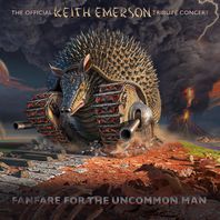 Fanfare For The Uncommon Man: The Official Keith Emerson Tribute Concert (Live) CD1 Mp3
