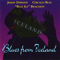 Blues From Iceland (With Chicago Beau & "Blue Ice" Bragason) Mp3