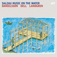 Salzau Music On The Water (With Christopher Dell & Nils Landgren) Mp3