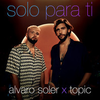 Solo Para Ti (With Topic) (CDS) Mp3