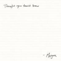 Thought You Should Know (CDS) Mp3