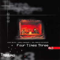 Four Times Three (With Harald Grosskopf & Axel Manrico Heilhecker) Mp3