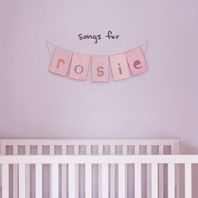 Songs For Rosie Mp3
