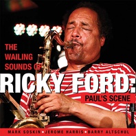 The Wailing Sounds Of Ricky Ford: Paul’s Scene Mp3