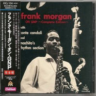 Frank Morgan On Gnp (Complete Edition) Mp3