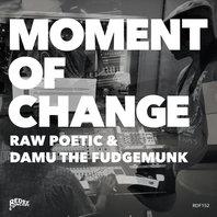 Moment Of Change (With Damu The Fudgemunk) Mp3