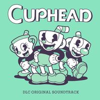 Cuphead - The Delicious Last Course (Original Soundtrack) Mp3