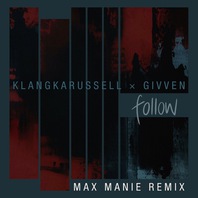 Follow (Max Manie Remix) (With Givven) (CDS) Mp3
