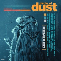 Circle Of Dust (Remixed) CD2 Mp3