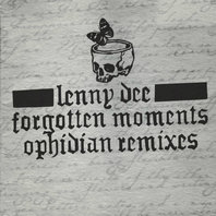 Forgotten Moments - Ophidian Remixes (EP) Mp3