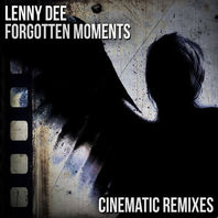 Forgotten Moments (Cinematic Remixes) (EP) Mp3