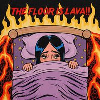 The Floor Is Lava!! (CDS) Mp3