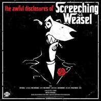 The Awful Disclosures Of Screeching Weasel Mp3