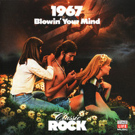 Classic Rock 1967: Blowin' Your Mind Mp3