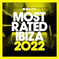 Defected Presents Most Rated Ibiza 2022 CD1 Mp3