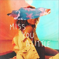 Miss You A Little (CDS) Mp3