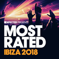Defected Presents Most Rated Ibiza 2018 Mp3