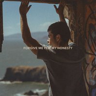 Forgive Me For My Honesty Mp3