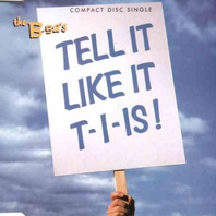 Tell It Like It T-I-Is ! (CDS) Mp3