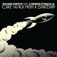 Cake Walk From A Spaceship (With Verneri Pohjola) Mp3