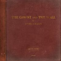 The Ghost And The Wall (Acoustic) (EP) Mp3
