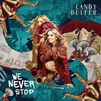 We Never Stop (Feat. Nile Rodgers) (CDS) Mp3