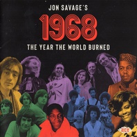Jon Savage's 1968 (The Year The World Burned) CD2 Mp3