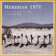 Meridian 1970 (Protest, Sorrow, Hobos, Folk And Blues) Mp3