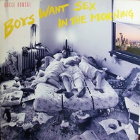 Boys Want Sex In The Morning Mp3