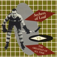 Archers Of Loaf Vs The Greatest Of All Time (EP) Mp3