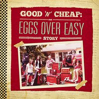 Good 'n' Cheap: The Eggs Over Easy Story CD1 Mp3