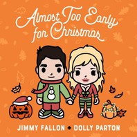 Almost Too Early For Christmas (With Dolly Parton) (CDS) Mp3