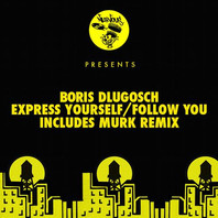 Express Yourself / Follow You (EP) Mp3