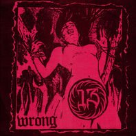 Wrong / Southern Discomfort (With 13) (VLS) Mp3