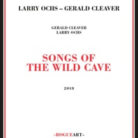 Songs Of The Wild Cave (With Gerald Cleaver) Mp3