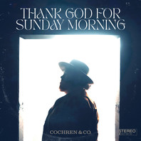 Thank God For Sunday Morning (CDS) Mp3